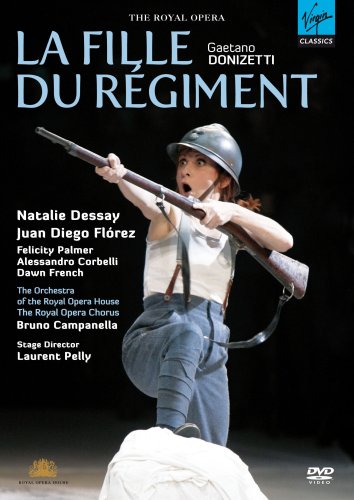 DESSAY / FLOREZ / ROYAL OPERA HOUSE ORCH / CAMPANELLA - DONIZETTI: LA FILLE DU REGIMENT