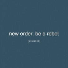 New Order - Be A Rebel Remixed (limited Edition/Clear Vinyl)