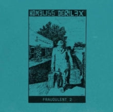 Homeliss Derilex - Fraudulent 2 (2lp)