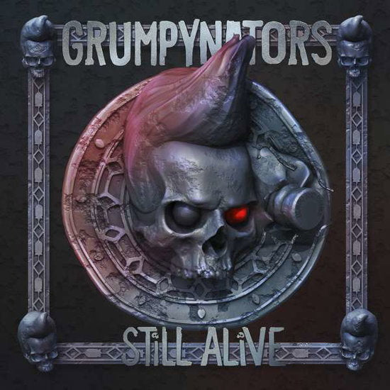 GRUMPYNATORS - STILL ALIVE
