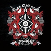 Junkyard Drive - Look At Me Now