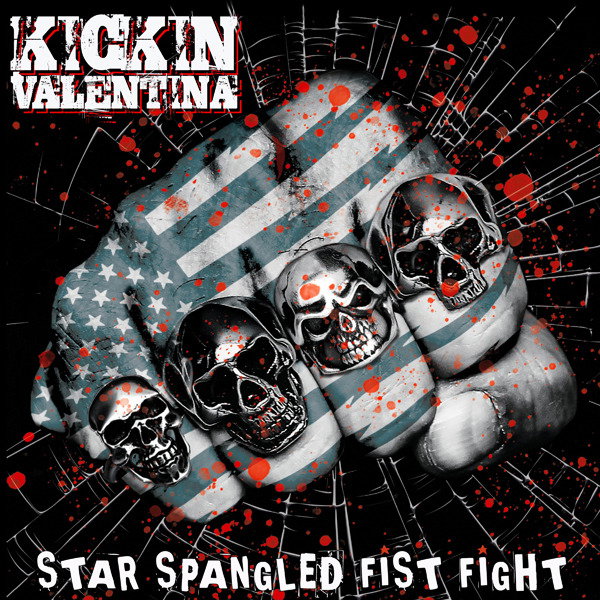 KICKIN VALENTINA - STAR SPANGLED FIST FIGHT