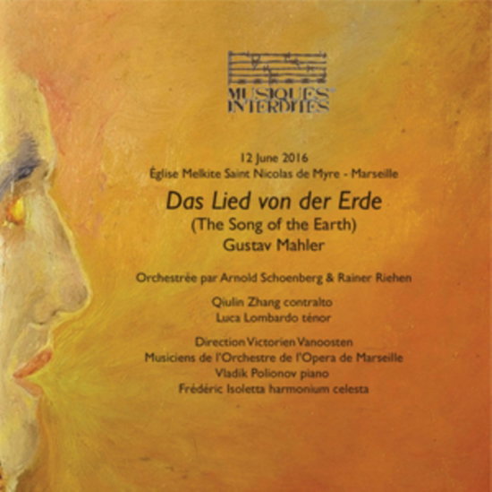 ZHANG,QIULIN; LUCIA LOMBARDO, ORCHESTRA DE L'OPERA DE MARSEILLE & VICTORIEN VANOOSTEN - MAHLER: DAS LIED VON DER ERDE