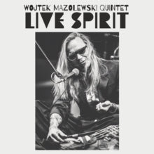 Mazolewski,wojtek Quintet - Live Spirit (180g)