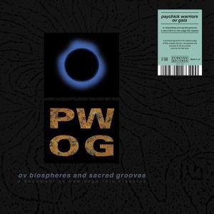 PSYCHICK WARRIORS OV GAIA - OV BIOSPHERES & SACRED GROOVES: A DOCUMENT OV NEW EDGE FOLK CLASSICS