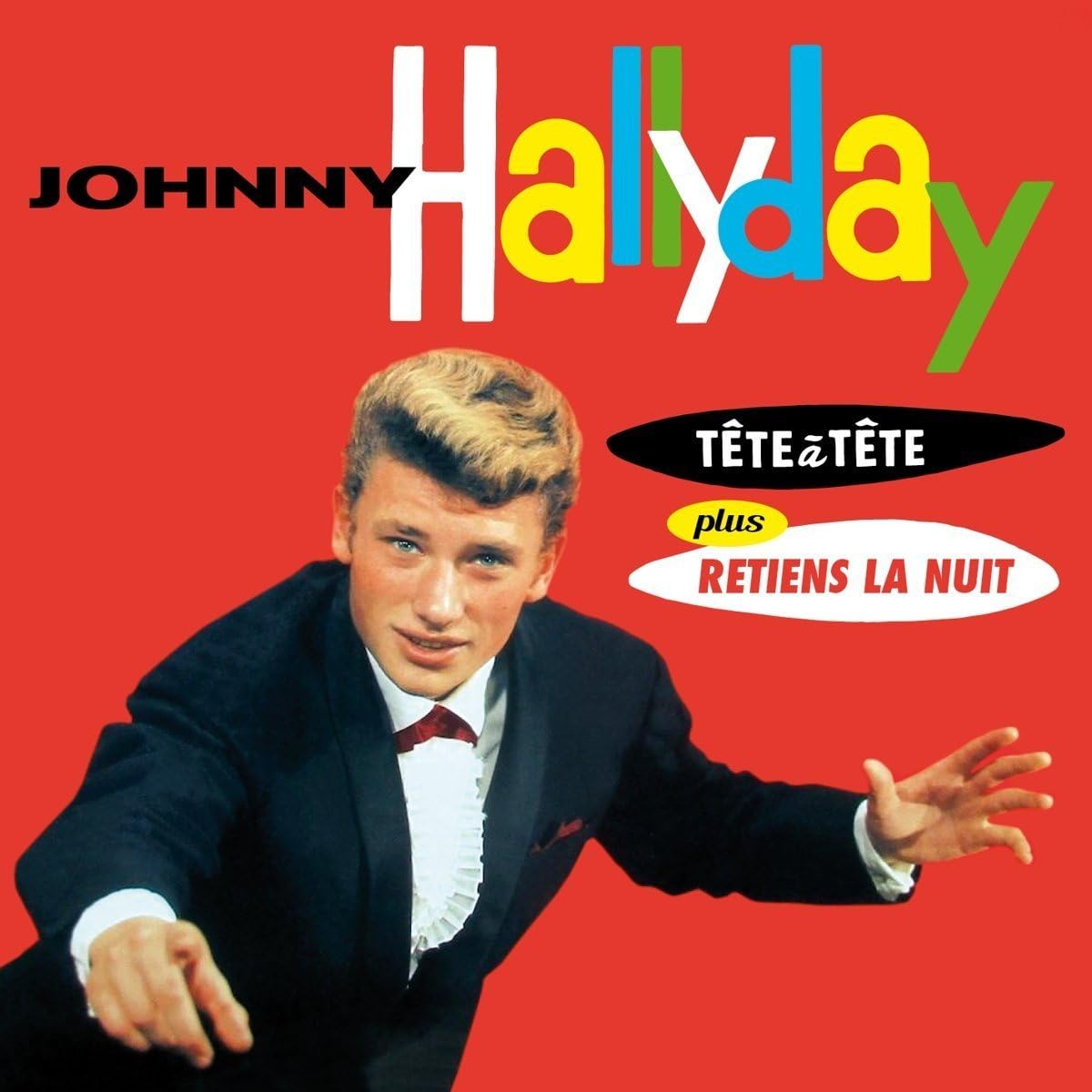 HALLYDAY,JOHNNY - TETE A TETE PLUS RETIENS LA NUIT (12 BONUS TRACKS/24BIT REMASTER))
