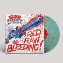Blood Money - Red Raw & Bleeding! (coloured Vinyl)