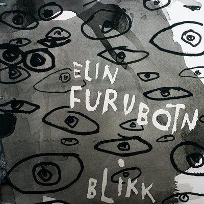 FURUBOTN,ELIN - BLIKK (GLANCE)