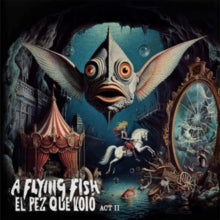 Flying Fish - Pez Que Volo - Act II (marble Vinyl)