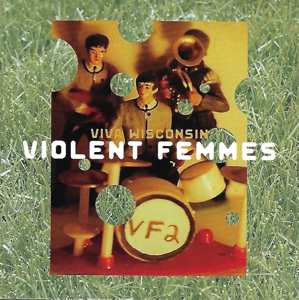 Violent Femmes - Viva Wisconsin: Live