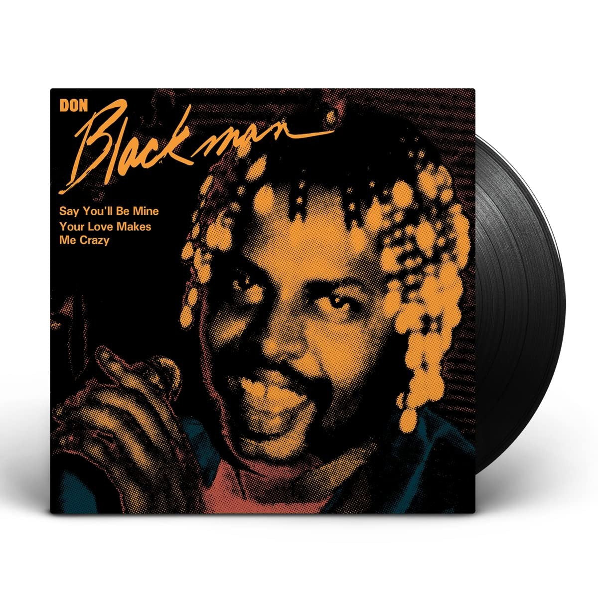 BLACKMAN DON - SAY YOU'LL BE MINE / YOUR LOVE MAKES ME CRAZY