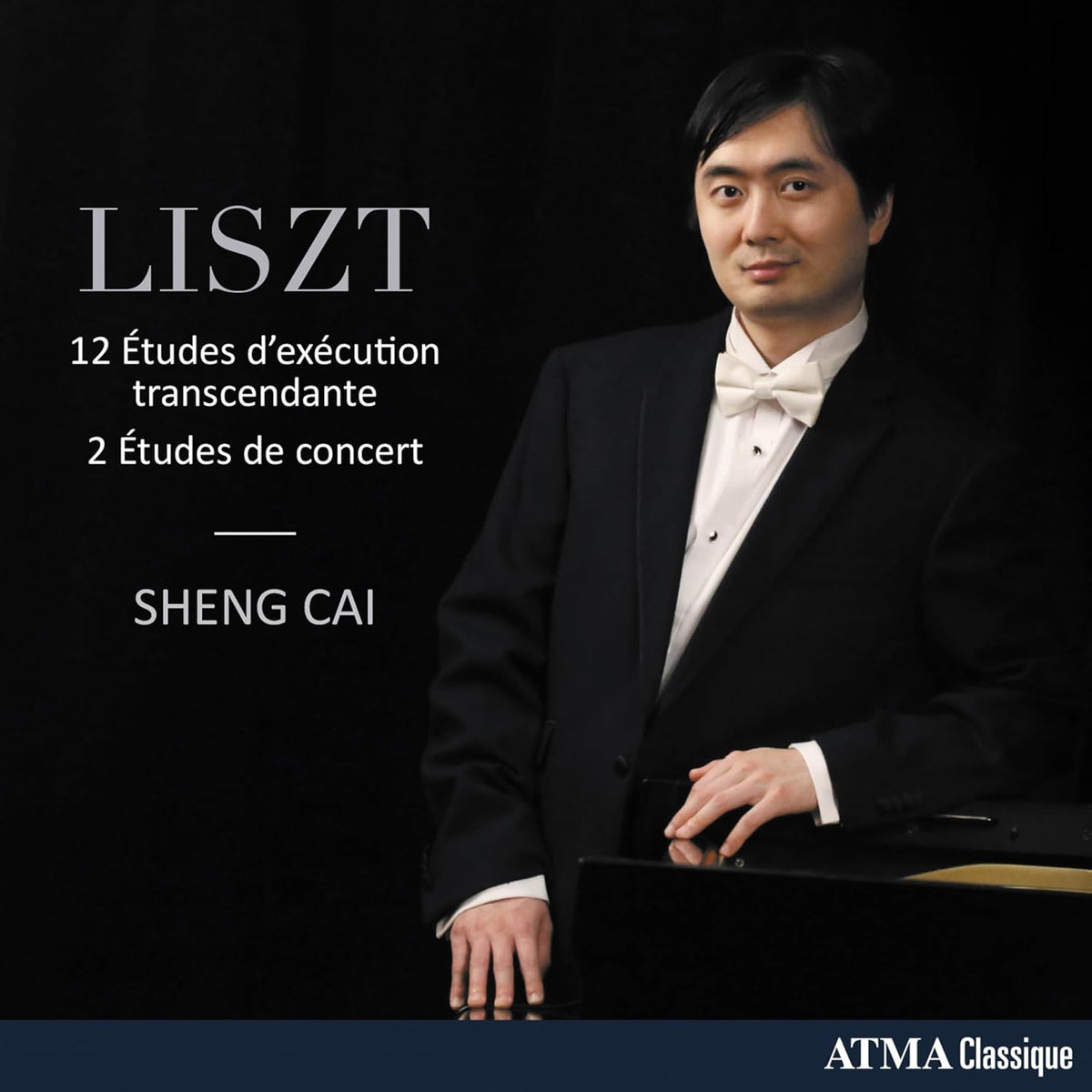 CAI,SHENG - LISZT: 12 ETUDES D'EXECUTION TRANSCENDANTE, S. 139; 2 ETUDES DE CONCERT, S. 145