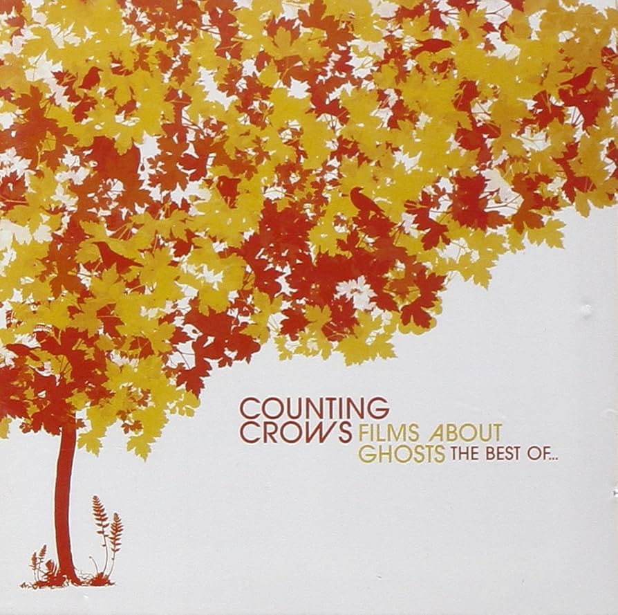 Counting Crows - Films About Ghosts: The Best Of Counting Crows