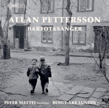 Mattei,peter; Bengt-ake Lundin - Pettersson: Barfotasanger (complete Songs)