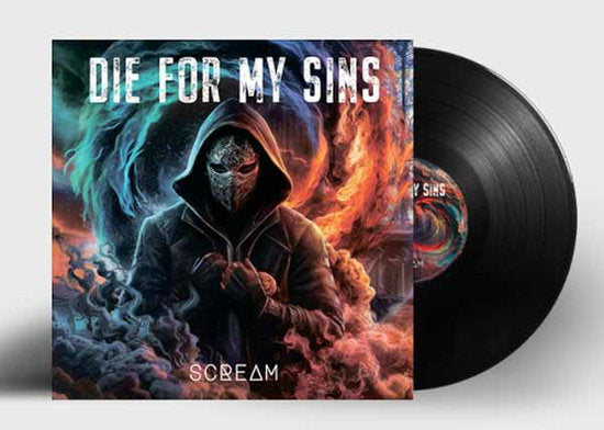 DIE FOR MY SINS - SCREAM