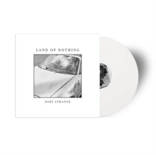 Baby Strange - Land Of Nothing (white Opaque Vinyl) (i)