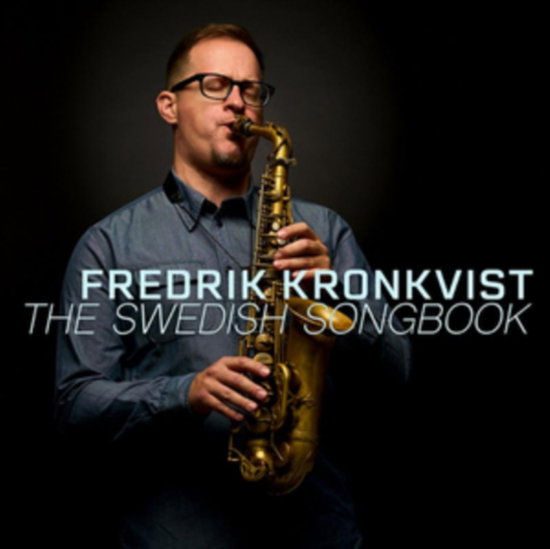 KRONQVIST,FREDRIK - SWEDSH SONGBOOK