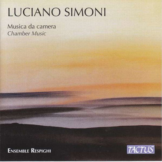 ENSEMBLE RESPIGHI - SIMONI: CHAMBER MUSIC