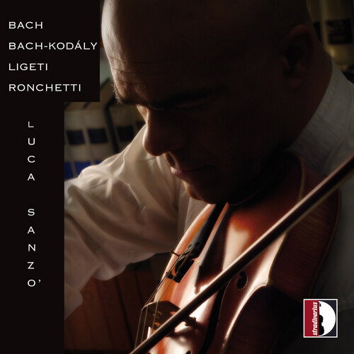 SANZO,LUCA - BACH / BACH-KODALY / LIGETI / RONCHETTI