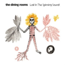 Dining Rooms - Lost In The Spinning Sound