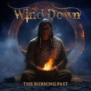 WIND DOWN - BURNING PAST