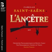 Orchestre Philharmonique De Monte-carlo - Camille Saint-saens: L'ancetre (2cd)
