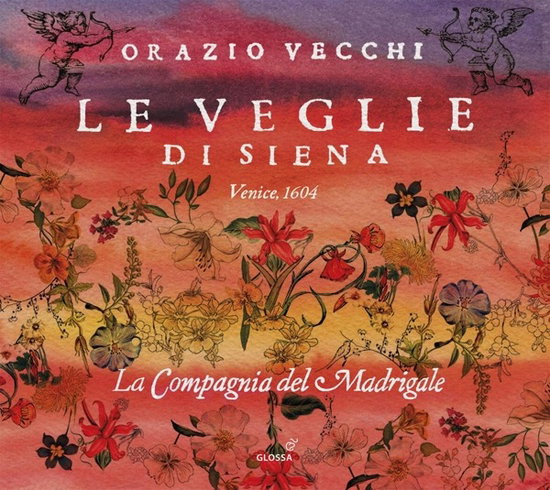LA COMPAGNIA DEL MADRIGALE - ORAZIO VECCHI: LE VEGLIE DI SIENA (1604) (2CD)