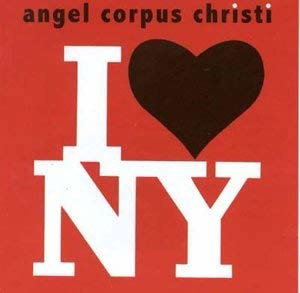 ANGEL CORPUS CHRISTI - I LOVE NY