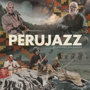 PERUJAZZ - EN VIVO 2023 GIRA EUROPEA (2LP)