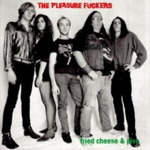 Pleasure Fuckers - Fried Cheese & Pivo