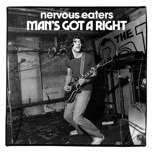 NERVOUS EATERS - MAN'S GOT A RIGHT/NO MORE IDOLS