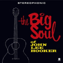 Hooker,john Lee - Big Soul Of John Lee Hooker (limited Edition)