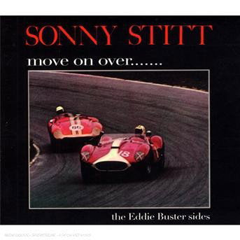 STITT,SONNY - MOVE ON OVER/THE EDIE BUSTER SIDES