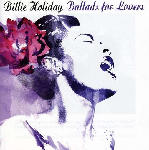 HOLIDAY,BILLIE - BALLADS FOR LOVERS