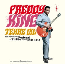 King,freddy - Texas Oil - The Complete Federal & El-bee Sides 1956-1962