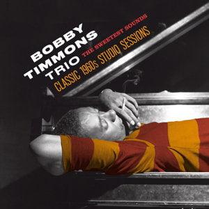 TIMMONS,BOBBY TRIO - SWEETEST SOUNDS: CLASSIC 1960S STUDIO SESSIONS (24BIT REMASTERED)