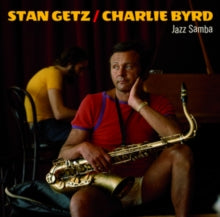Getz,stan & Charlie Byrd - Jazz Samba + Big Band Bossa Nova