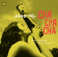 Puente,tito - Dance The Cha Cha Cha (limited Edition)