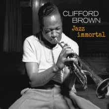 Brown,clifford & Zoot Sims - Jazz Immortal: Complete Sessions (limited 9 Bonus Tracks/6 Panel Digipak/New Cover Photography)