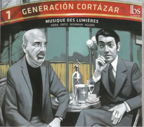 NISINMAN,MARCELO; LISANDRO ABADIE; ORCHESTRE MUSIQUE DES LUMIERES - GENERACION CORTAZAR
