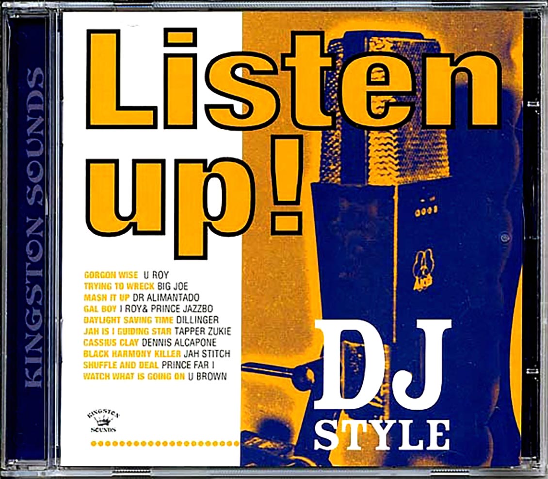 U Roy, Dr. Alimantado, Prince Jazzbo, Prince Far I, Etc. - Listen Up: DJ Style