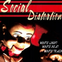 Social Distortion - White Light White Heat White Trash (180g)