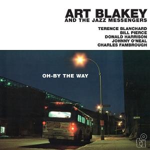 BLAKEY,ART & THE JAZZ MESSENGERS - OH-BY THE WAY (BLUE VINYL/180G)