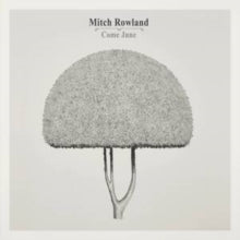 Rowland,mitch - Come June
