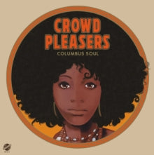 Crowd Pleasers - Columbus Soul - The 7000 Dollar Acetate (orange Vinyl)