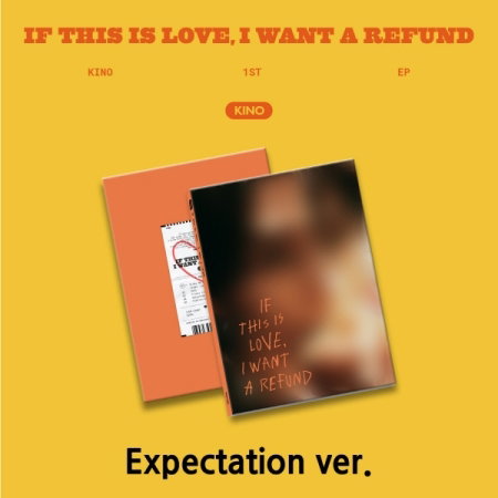 KINO (PENTAGON) - IF THIS IS LOVE, I WANT A REFUND (EXPECTATION VER.)