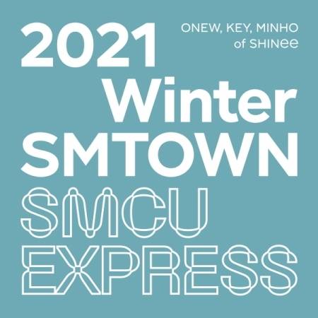 ONEW, KEY, MINHO - 2021 WINTER SMTOWN: SMCU EXRPESS (ONEW, KEY, MINHO OF SHINEE)