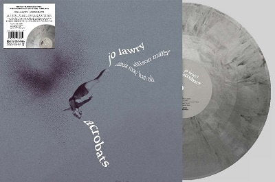 LAWRY,JO - ACROBATS (SILVER MARBLE VINYL)