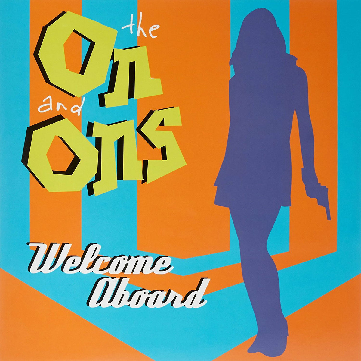 ON AND ONS - WELCOME ABOARD