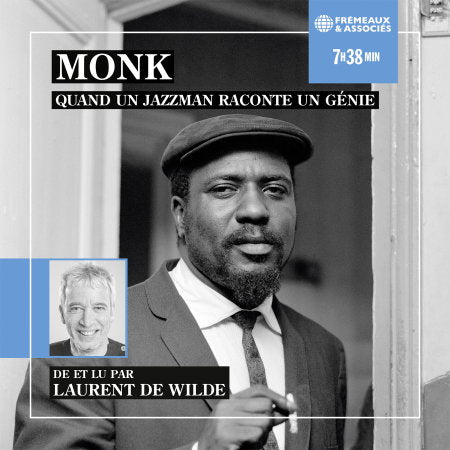 LAURENT DE WILDE - MONK, QUAND UN JAZZMAN RACONTE UN G_x0090_NIE